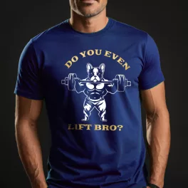 Do you even lift bro? - Francia bulldog férfi póló / Kék