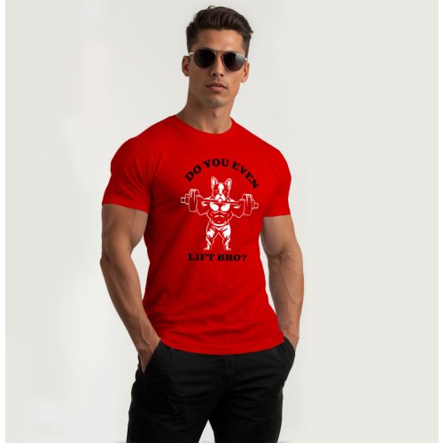 Do you even lift bro? / Férfi póló