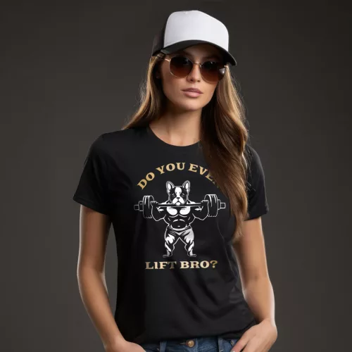 Do you even lift bro? - Francia bulldog női póló / Fekete