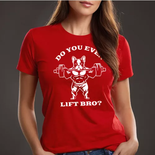 Do you even lift bro? - Francia bulldog női póló / Piros