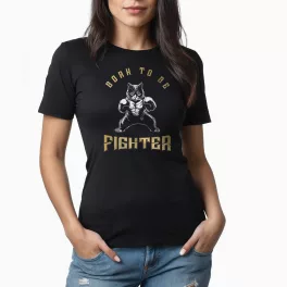 Born to be fighter - Női póló / Fekete
