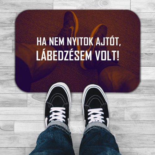 Ha nem nyitok ajtót, lábedzésem volt! - Lábtörlő