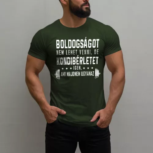 Boldogságot nem lehet venni, de kondibérletet igen, ami majdnem ugyanaz - Férfi póló / Army