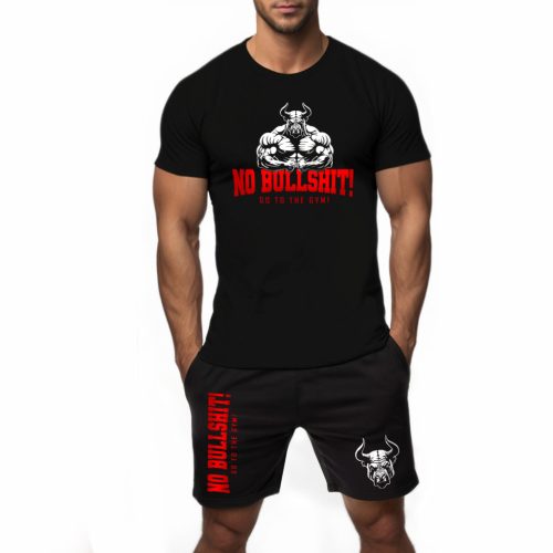 No bullshit! Go to the gym! -  Férfi fekete póló + rövidnadrág