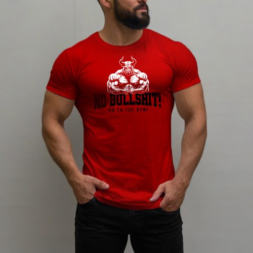 No bullshit, go to the gym férfi póló